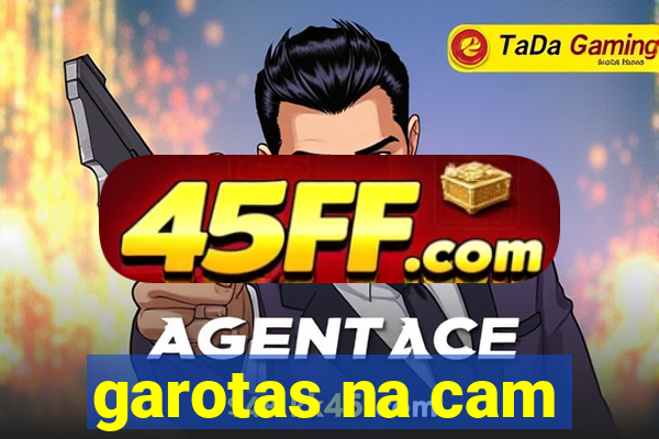 garotas na cam